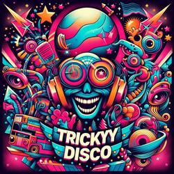 Tricky Disco