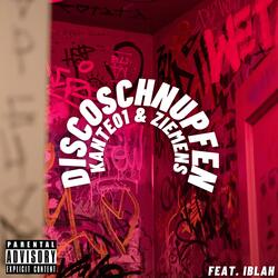 Discoschnupfen (feat. Iblah)