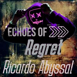 Echoes of Regret
