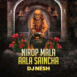 Nirop Mala Aala Saincha Shirdivarun