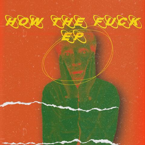 How The Fuck EP