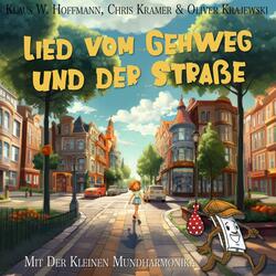Lied vom Gehweg und der Straße