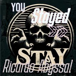 You Stayed