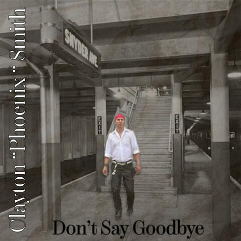 Don't Say Goodbye