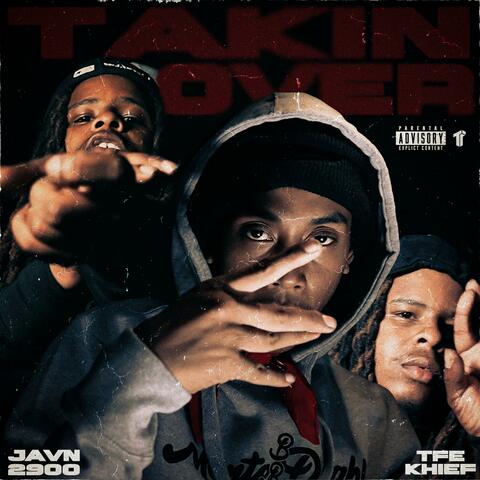 Takin Over (feat. TFE Khief)