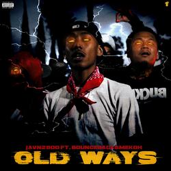 Old Ways (feat. BounceBackSmekoh)