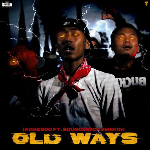 Old Ways (feat. BounceBackSmekoh)