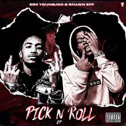 Pick N Roll (feat. Mac J & Young Slo-Be)