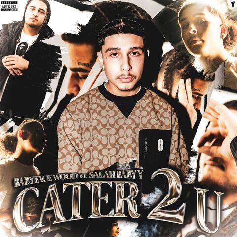 Cater 2 U (feat. Salah Babyy)