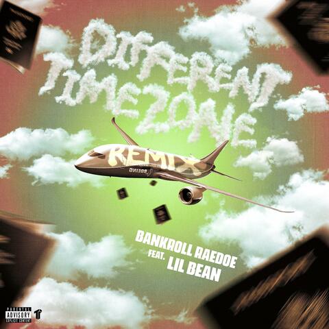 Different Time Zone (feat. Lil Bean) [Remix]