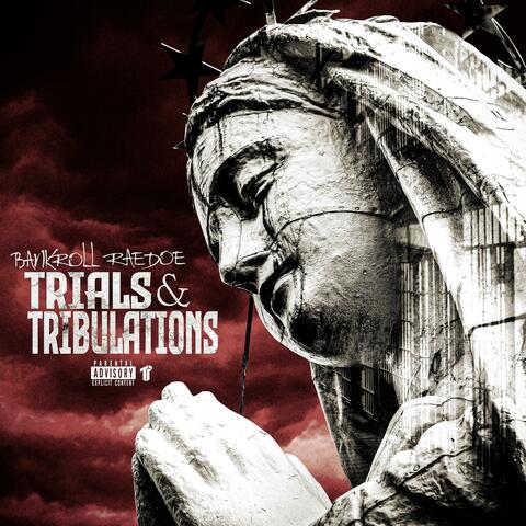 Trials & Tribulations
