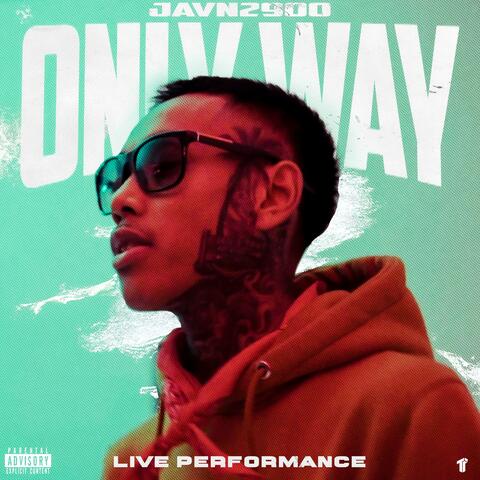 Only Way (Live Performance) (Live)