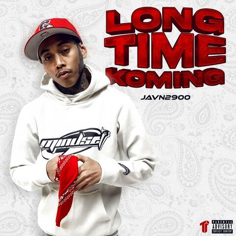 Long Time Koming