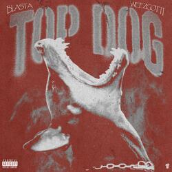 Top Dog (feat. Weez Gotti)