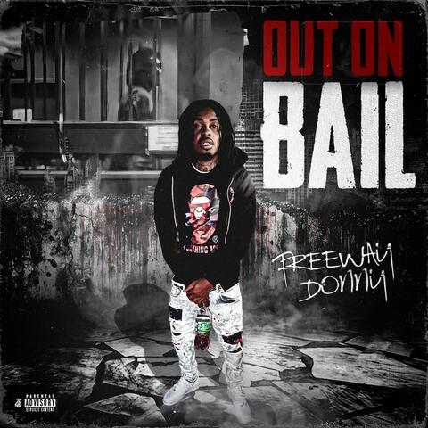Out On Bail
