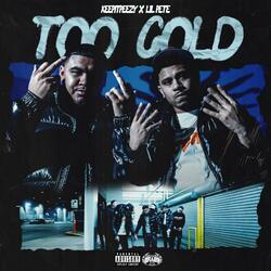 Too Cold (feat. Lil Pete)