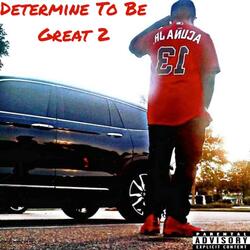 Determine To Be Great 2 Intro