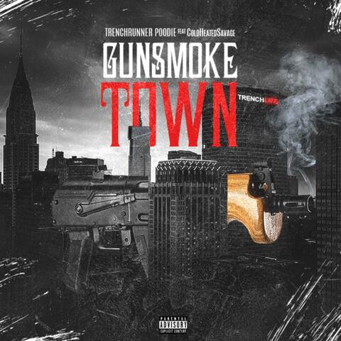 Gun-Smoke Town (feat. Coldheartedsavage)