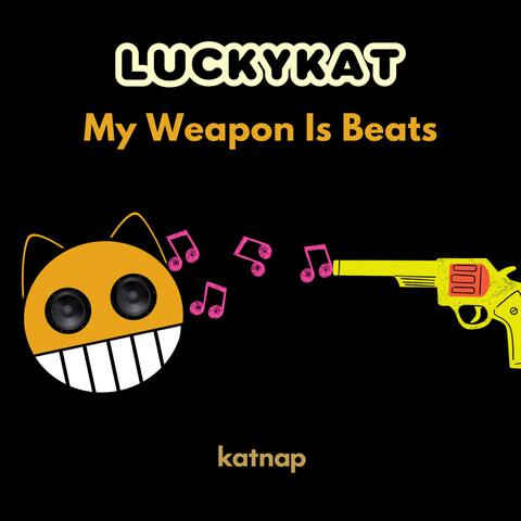 My Weapon Is Beats