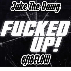 FUCKED UP (feat. 6ftBELOW)