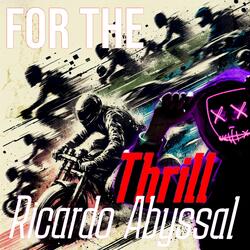 For the Thrill