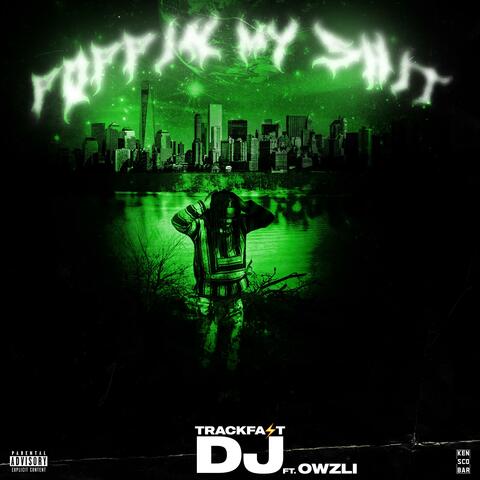 Poppin My Shit (feat. Owzli)