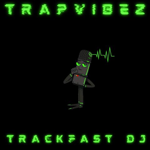 Trap Vibez
