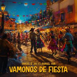Vamonos De Fiesta (feat. Rangel Yair)