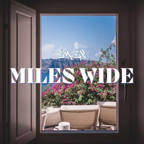 Miles Wide