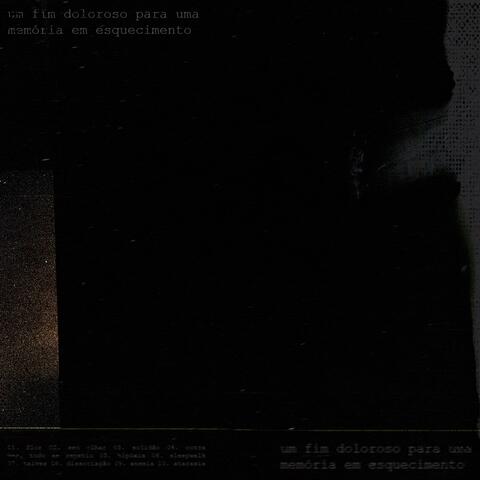 Um fim doloroso para uma memória em esquecimento