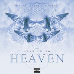 Send Em To Heaven (feat. Blueface)