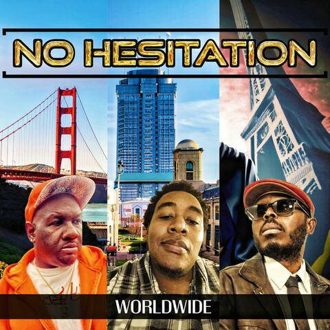 No Hesitation (feat. Gottabeclean, Anthony Anthem & Mister Jsax) [Worldwide US/FR]