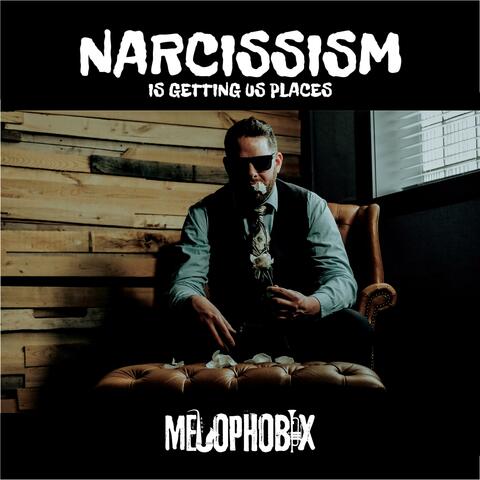Narcissism Is Getting Us Places