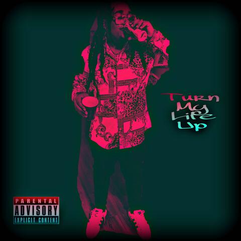 Turn My Life Up