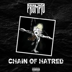 CHAIN OF HATRED