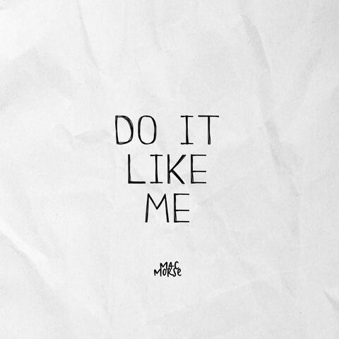 Do It Like Me