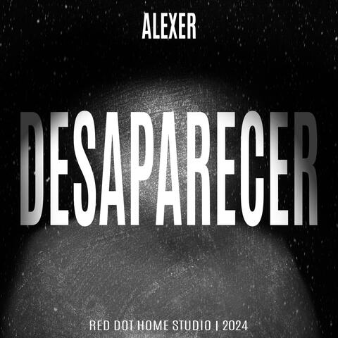 Desaparecer (feat. Alexer)