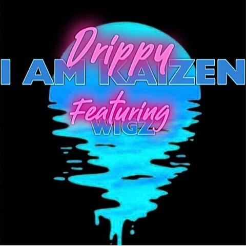 Drippy (feat. WIGZ)
