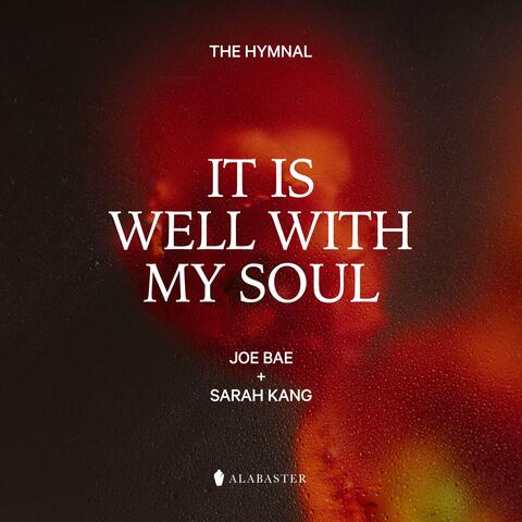 It Is Well with My Soul (feat. Sarah Kang & Joe Bae)