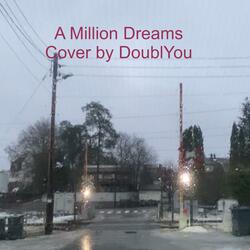 A Million Dreams