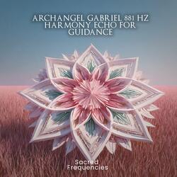 881 Hz Archangel Gabriel Reaching the Peak