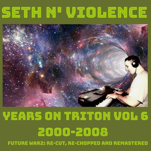 Years on Triton, Vol. 6