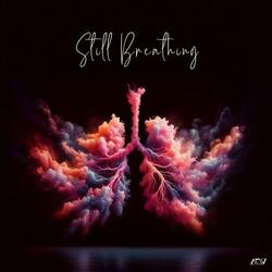 Still Breathing