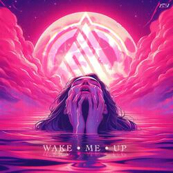 Wake Me Up