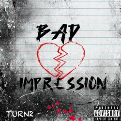 Bad Impression
