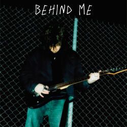 Behind me