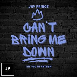 Can't Bring Me Down