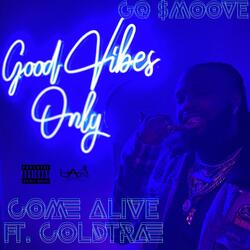 Come Alive (feat. ColdTrae Kenshin)