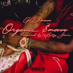 Organic $moove: Inspired By Larry June