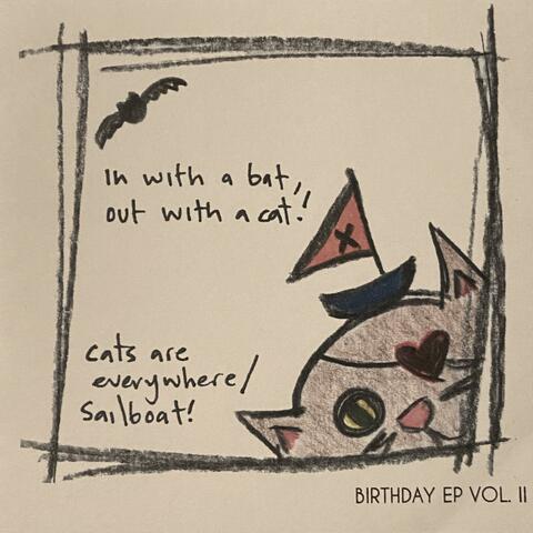 Birthday EP Volume 2: In with a bat, Out with a cat!